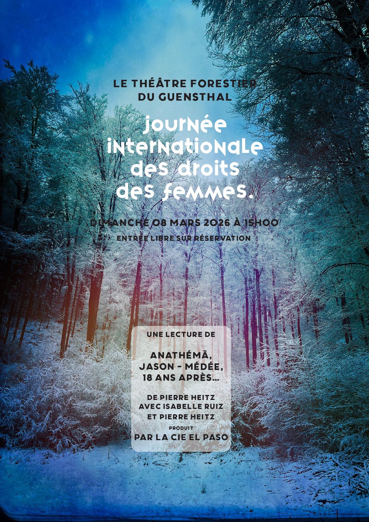  Le théâtre forestier du Guensthal et la Compagnie El Paso vous convient à une lecture découverte le 8 mars .